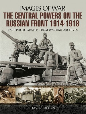 cover image of The Central Powers on the Russian Front 1914–1918